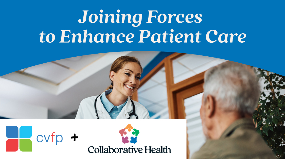 cvfp medical group and collaborative health join forces to enhance patient care doctor meeting with patient